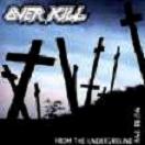 cd: Overkill: From the underground...