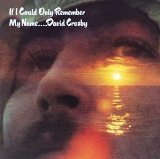 cd: David Crosby: If I Could Only Remember My Name