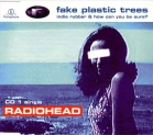 cd-singel: Radiohead: Fake Plastic Trees
