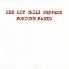cd-singel: Red Hot Chili Peppers: Fortune Faded