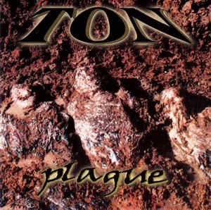 cd: TON: Plague