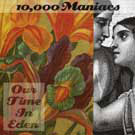  obestämt: 10,000 Maniacs: Our Time in Eden