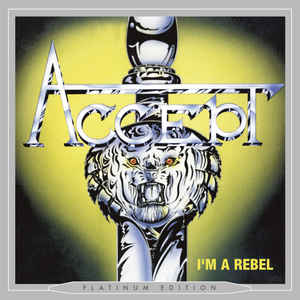 cd: Accept: I'm A Rebel