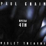 lp: Paul Chain violet theatre: Opera 4th