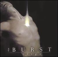 cd: Burst: Origo