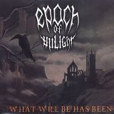 cd: Epoch of Unlight: What Will Be Has Been