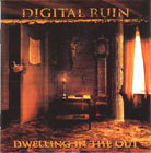 cd: Digital Ruin: Dwelling in the Out 
