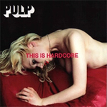 cd: Pulp: This is Hardcore