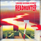 cd: Headhunter: A Bizarre Gardening Accident