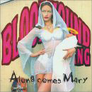 Bloodhound Gang:Along Comes Mary