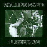 rollins band:turned on