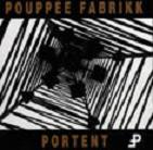 lp: Pouppée Fabrikk: Portent