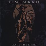 cd: Comeback kid: Wake the dead