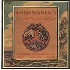 10,000 Maniacs:The Earth Pressed Flat