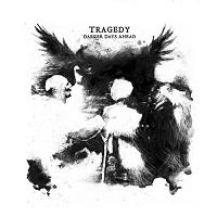 lp: Tragedy: Darker Days Ahead