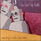 cd-digipak: The Get Up Kids: Something to write home about