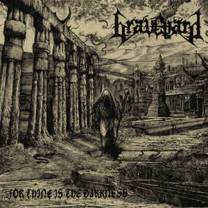 Graveyard:...For Thine Is The Darkness