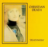mini-lp: Christian Death: Deathwish