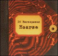 cd: 16 Horsepower: Hoarse