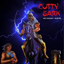 cd: Cutty Sark: Die Tonight / Heroes