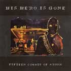 cd: His Hero is Gone: Fifteen Counts of Arson