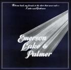 Emerson, Lake & Palmer:Welcome back my friends to the show that never ends