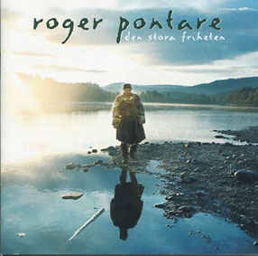 Roger Pontare:Den Stora Friheten