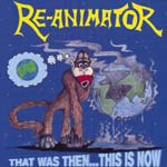 lp: Re-Animator: That Was Then...This Is Now