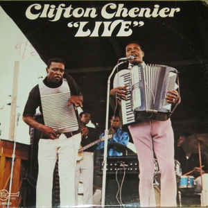lp: Clifton Chenier: Live