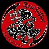 Rose Tattoo:Blood Brothers