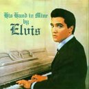 lp: Elvis Presley: His hand in mine