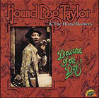 lp: Hound Dog Taylor: Beware Of The Dog