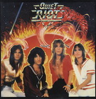 Quiet riot:I