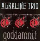 Alkaline Trio:Goddamnit