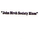 mc: Bob Dylan: John Birch Society Blues