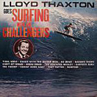 Challengers:Lloyd Thaxton Goes Surfing with the Challengers