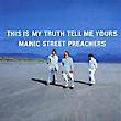 cd: Manic street preachers: This is my truth tell me yours