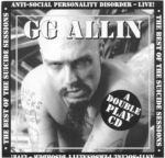 cd: GG Allin: Anti-social Personality Disorder Live!/The Best Of The Suicide Sessions