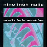 cd: Nine Inch Nails: Pretty Hate Machine