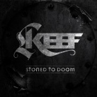 cd: Keef: Stoned To Doom