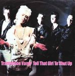 Transvision Vamp:Tell That Girl To Shut Up