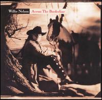cd: Willie Nelson: Across the Borderline
