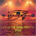 Hardline:Live at the gods festival 2002