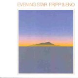 lp: Robert Fripp + Brian Eno: Evening star