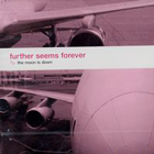 cd: Further seems forever: The moon is down