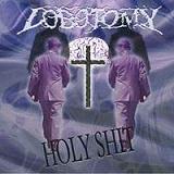cd-ep: Lobotomy: Holy Shit