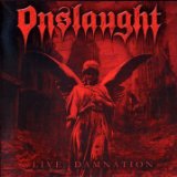 Onslaught:Live damnation