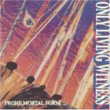 cd-digipak: Only Living Witness: Prone Mortal Form