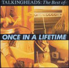 Talking heads:Once In a Lifetime - The Best Of...