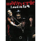 2cd+dvd: Mötley Crüe: Loud As F@*k